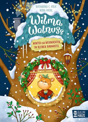 Wilma Walnuss - Winter und Weihnachten im kleinen Baumhotel, Band 3: Stimmungsvolle Geschichten für die ganze Familie (Vorlesen, Band 3) bei Amazon bestellen