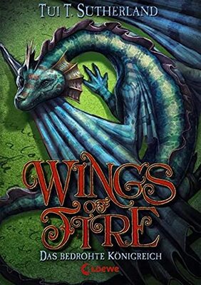 Alle Details zum Kinderbuch Wings of Fire (Band 3) – Das bedrohte Königreich: Fantstisches Kinderbuch für Jungen und Mädchen ab 11 Jahre und ähnlichen Büchern