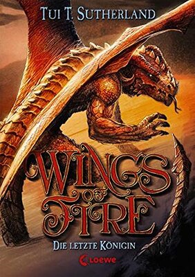Wings of Fire 5: Die letzte Königin - Die NY-Times Bestseller Drachen-Saga bei Amazon bestellen