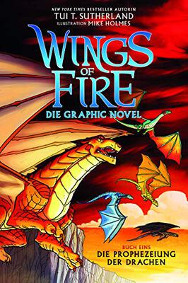 Alle Details zum Kinderbuch Wings of Fire Graphic Novel #1: Die Prophezeiung der Drachen: Die Prophezeiung der Drachen - Die NY Times Bestseller Reihe und ähnlichen Büchern