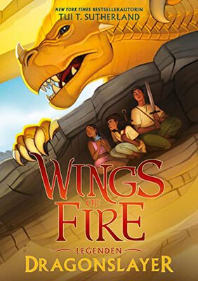 Alle Details zum Kinderbuch Wings of Fire Legenden - Dragonslayer: Deutsche Ausgabe und ähnlichen Büchern