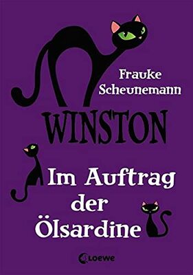 Alle Details zum Kinderbuch Winston (Band 4) - Im Auftrag der Ölsardine: Katzen-Krimi für Kinder ab 11 Jahre und ähnlichen Büchern