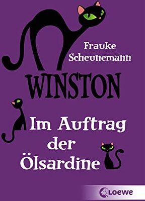 Alle Details zum Kinderbuch Winston (Band 4) - Im Auftrag der Ölsardine: Katzen-Krimi für Kinder ab 11 Jahre und ähnlichen Büchern