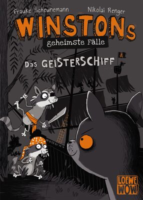 Alle Details zum Kinderbuch Winstons geheimste Fälle (Band 2) - Das Geisterschiff: Kinderbuch ab 10 Jahre - Präsentiert von Loewe Wow! - Wenn Lesen WOW! macht und ähnlichen Büchern