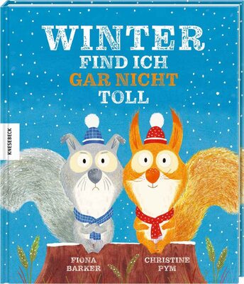 Alle Details zum Kinderbuch Winter find ich gar nicht toll: Wintergeschichte zum Vorlesen für Kinder ab 3 Jahren und ähnlichen Büchern