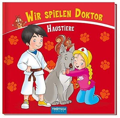 Alle Details zum Kinderbuch Wir spielen Doktor: Haustiere und ähnlichen Büchern