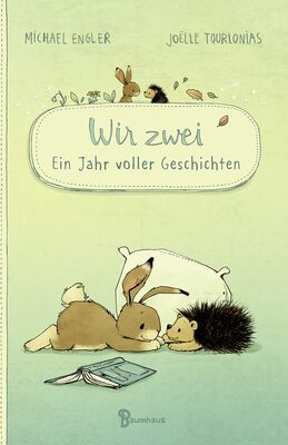 Alle Details zum Kinderbuch Wir zwei - Ein Jahr voller Geschichten: Zwölf Vorlesegeschichten mit Hase und Igel (Wir zwei gehören zusammen) und ähnlichen Büchern