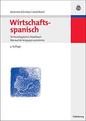 Wirtschaftsspanisch: Terminologisches HandbuchManual de lenguaje económico bei Amazon bestellen