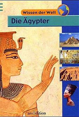 Alle Details zum Kinderbuch Wissen der Welt: Die Ägypter und ähnlichen Büchern