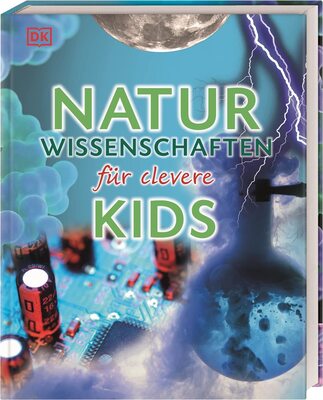 Alle Details zum Kinderbuch Wissen für clevere Kids. Naturwissenschaften für clevere Kids: Lexikon mit über 1500 farbigen Abbildungen für Kinder ab 8 Jahren und ähnlichen Büchern