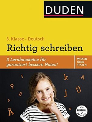 Alle Details zum Kinderbuch Wissen – Üben – Testen: Deutsch – Richtig schreiben 3. Klasse: 3 Lernbausteine für garantiert bessere Noten! und ähnlichen Büchern