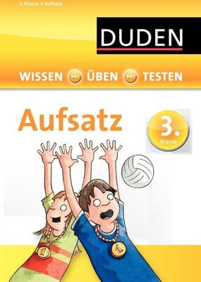 Alle Details zum Kinderbuch Wissen - Üben - Testen: Deutsch - Aufsatz 3. Klasse und ähnlichen Büchern