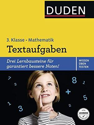 Alle Details zum Kinderbuch Wissen - Üben - Testen: Mathematik - Textaufgaben 3. Klasse: Drei Lernbausteine für garantiert bessere Noten! und ähnlichen Büchern