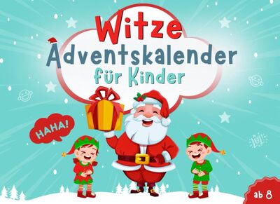 Witze Adventskalender für Kinder: Das lustige Adventskalenderbuch | 24 Tage Spaß und Unterhaltung für die ganze Familie bei Amazon bestellen