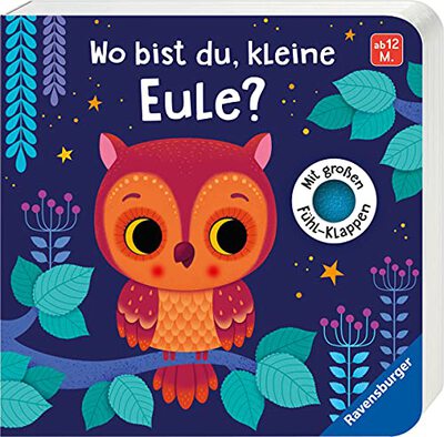 Alle Details zum Kinderbuch Wo bist du, kleine Eule?: Mit großen Fühl-Klappen und ähnlichen Büchern