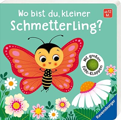 Alle Details zum Kinderbuch Wo bist du, kleiner Schmetterling?: Mit großen Fühl-Klappen und ähnlichen Büchern