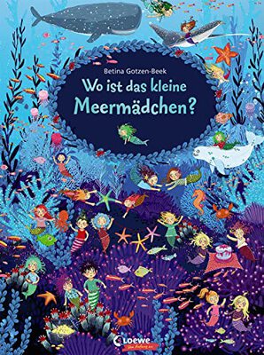 Alle Details zum Kinderbuch Wo ist das kleine Meermädchen?: Papp-Wimmelbuch für Kinder ab 2 Jahre (Loewe von Anfang an) und ähnlichen Büchern