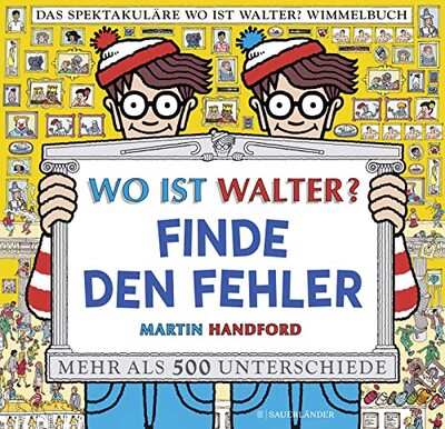 Wo ist Walter? Finde den Fehler: Mit mehr als 500 Unterschieden und 100 Suchaufgaben. Vom bekanntesten Wimmelbuch-Helden der Welt. bei Amazon bestellen
