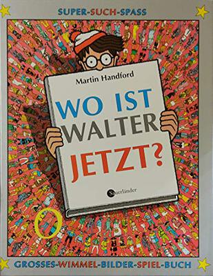 Alle Details zum Kinderbuch Wo ist Walter jetzt?: Großes Wimmel-Bilder-Spiel-Buch und ähnlichen Büchern