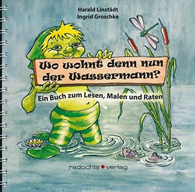 Alle Details zum Kinderbuch Wo wohnt denn nun der Wassermann?: Ein Buch zum Lesen, Malen und Raten und ähnlichen Büchern