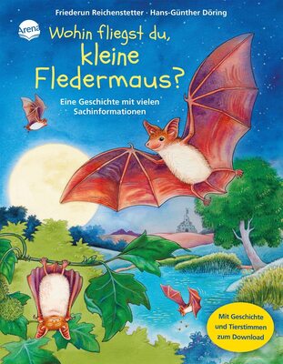 Alle Details zum Kinderbuch Wohin fliegst du, kleine Fledermaus?: Sachbilderbuch über Umwelt, Natur und Tiere mit Hörspiel für Kindergarten und Grundschule: Eine Geschichte mit vielen Sachinformationen und ähnlichen Büchern