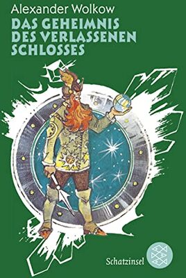 Alle Details zum Kinderbuch Das Geheimnis des verlassenen Schlosses: Ungekürzte Fassung (Die Wolkow-Zauberland-Reihe, Band 6) und ähnlichen Büchern