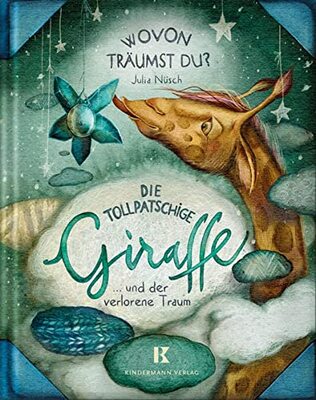 Alle Details zum Kinderbuch Die tollpatschige Giraffe und der verlorene Traum (Wovon träumst du?) und ähnlichen Büchern