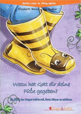 Alle Details zum Kinderbuch Wozu hat Gott dir deine Füße gegeben?: Ein Buch, das Jungen helfen soll, ihren Körper zu schützen: Ein Buch, das Jungen helfen soll, ihren Körper zu schützen. Gottes Liebe im Alltag spüren und ähnlichen Büchern