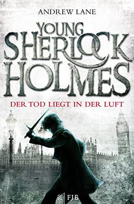 Alle Details zum Kinderbuch Young Sherlock Holmes: Der Tod liegt in der Luft und ähnlichen Büchern