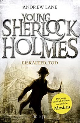 Alle Details zum Kinderbuch Young Sherlock Holmes: Eiskalter Tod - Sherlock Holmes ermittelt in Moskau und ähnlichen Büchern