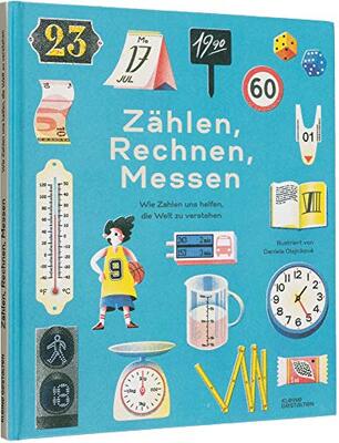 Alle Details zum Kinderbuch Zählen, Rechnen, Messen: Wie Zahlen uns helfen die Welt zu verstehen und ähnlichen Büchern