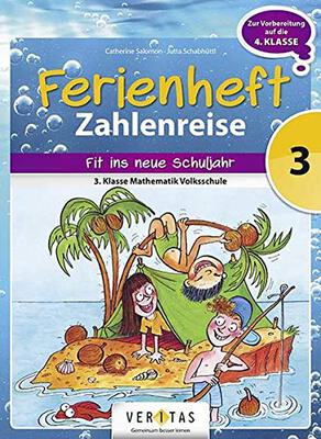 Alle Details zum Kinderbuch Zahlenreise -Veritas - Ferienhefte -3. Klasse Volksschule: Ferienheft Zahlenreise 3. Klasse Volksschule - Zur Vorbereitung auf die 4. Klasse ... - Ferienheft mit eingelegten Lösungen und ähnlichen Büchern