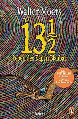 Alle Details zum Kinderbuch Die 13 1/2 Leben des Käpt'n Blaubär: Roman – Der große Bestseller in Farbe und ähnlichen Büchern