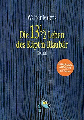 Alle Details zum Kinderbuch Die 13 1/2 Leben des Käpt'n Blaubär: Roman und ähnlichen Büchern
