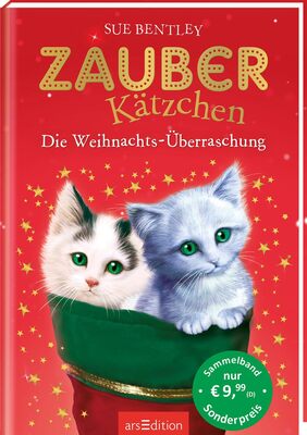 Alle Details zum Kinderbuch Zauberkätzchen – Die Weihnachts-Überraschung: Zwei magische Geschichten in einem Band | ab 7 Jahren und ähnlichen Büchern