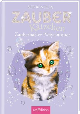 Alle Details zum Kinderbuch Zauberkätzchen – Zauberhafter Ponysommer: Kinderbuch über Tiere, Magie und Freundschaft ab 7 Jahre und ähnlichen Büchern