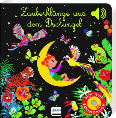 Alle Details zum Kinderbuch Zauberklänge aus dem Dschungel: Soundbuch mit 6 Sounds | Fantasievolle Klänge zum Einschlafen für Kinder ab 12 Monaten und ähnlichen Büchern