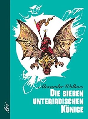 Alle Details zum Kinderbuch Die sieben unterirdischen Könige (Grüne Reihe) und ähnlichen Büchern