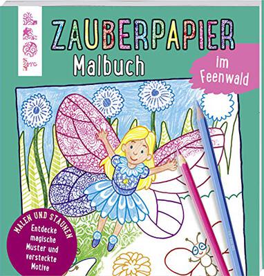 Alle Details zum Kinderbuch Zauberpapier Malbuch im Feenwald: Entdecke magische Muster und versteckte Motive und ähnlichen Büchern