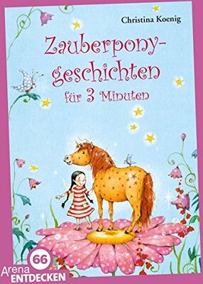 Alle Details zum Kinderbuch Zauberponygeschichten für 3 Minuten: Limitierte Jubiläumsausgabe und ähnlichen Büchern