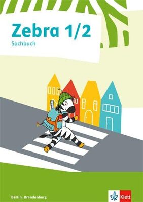 Alle Details zum Kinderbuch Zebra Sachunterricht 1/2. Ausgabe Berlin, Brandenburg: Sachbuch Klasse 1/2 (Zebra. Ausgabe für Berlin und Brandenburg) und ähnlichen Büchern