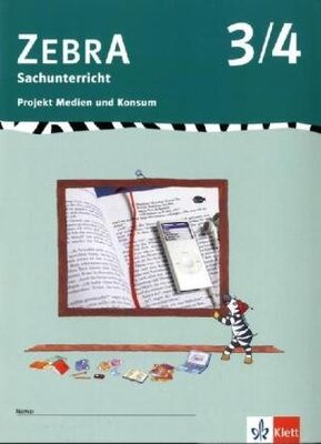 Alle Details zum Kinderbuch Zebra Sachunterricht 3-4: Projektheft Medien und Konsum Klasse 3/4 und ähnlichen Büchern