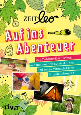 ZEIT LEO – Auf ins Abenteuer: Das Outdoor-Erlebnisbuch mit spannenden Survival-Tipps und tollen Mitmach-Ideen für jede Jahreszeit. Für Kinder ab 8 Jahren bei Amazon bestellen