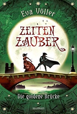 Alle Details zum Kinderbuch Zeitenzauber - Die goldene Brücke: Band 2 und ähnlichen Büchern
