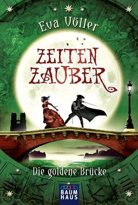 Alle Details zum Kinderbuch Zeitenzauber - Die goldene Brücke: Band 2 und ähnlichen Büchern