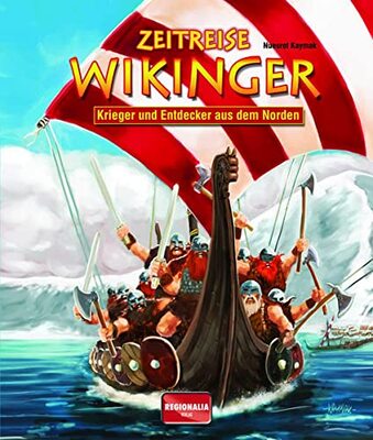 Alle Details zum Kinderbuch Zeitreise Wikinger: Krieger und Entdecker aus dem Norden und ähnlichen Büchern