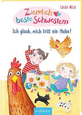 Alle Details zum Kinderbuch Ziemlich beste Schwestern – Ich glaub, mich tritt ein Huhn! (Ziemlich beste Schwestern 6): Lustiges Kinderbuch mit vielen Bildern für freche Mädchen und Jungen ab 7 Jahre und ähnlichen Büchern