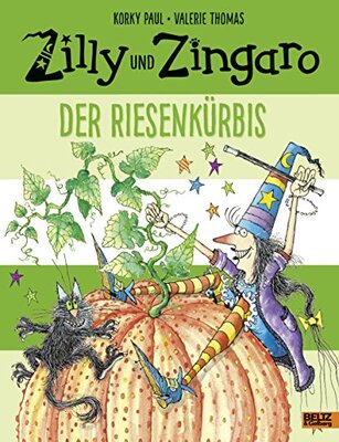 Alle Details zum Kinderbuch Zilly und Zingaro. Der Riesenkürbis: Vierfarbiges Bilderbuch und ähnlichen Büchern