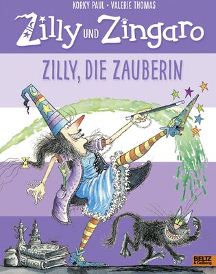 Zilly und Zingaro. Zilly, die Zauberin: Vierfarbiges Bilderbuch bei Amazon bestellen