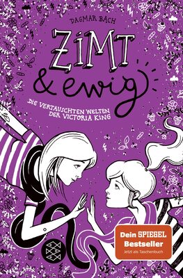 Alle Details zum Kinderbuch Zimt und ewig: Die vertauschten Welten der Victoria King (Zimt Staffel I, Band 3) und ähnlichen Büchern